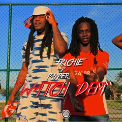 Frichie ft Payper Chaser - Watch Dem