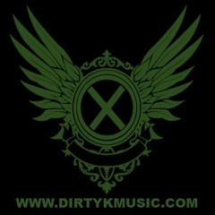 Dirty K - Yesterday's Good, Tomorrow's Evil.