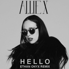 Allie X - Hello (Ethan Onyx Remix)