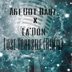 Ari Got Barz Ft. La'Don - Lose Yourself Remix