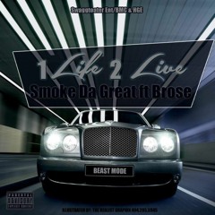 Smoke Da Great Feat Brose