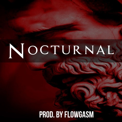 Nocturnal (Prod. By FlowGasm)