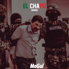 El Chapo (REMIX)