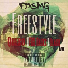 "Money"(Freestyle) Queso X FDS Racks X BlackHawk