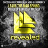 Video herunterladen: Swedish House Mafia x Ralvero & Karim Mika - Leave The Mad Behind (Manueer Barragan MashUp)