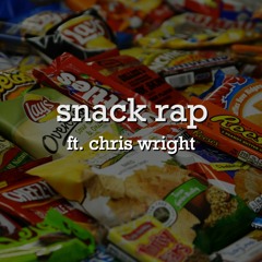 snack rap feat. chris wright ((prod. ninjoi. x サングラスSYSTEM))