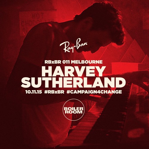 Harvey Sutherland  Ray-Ban X Boiler Room 011 Live Set