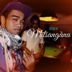 kay - Mitsangàna