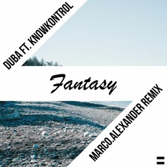 Duba - Fantasy (Remix)