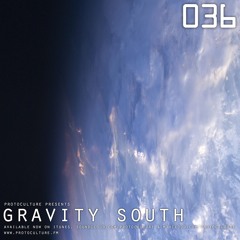 Protoculture presents Gravity South 036