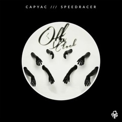 Capyac -Speedracer (Off Da Clock Remix) (Available Now)