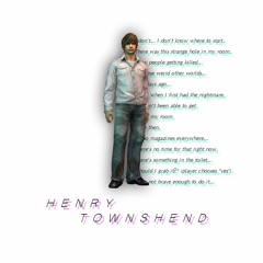 HENRY TOWNHSEND (SURVIVAL HORROR Pt2 RELEASED)