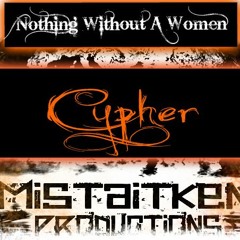 Nothing Without A Women (M.A.P. Cypher)