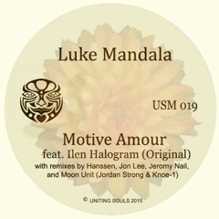 Luke Mandala feat. Ilen Halogram - Motive Amour (FREE DOWNLOAD)