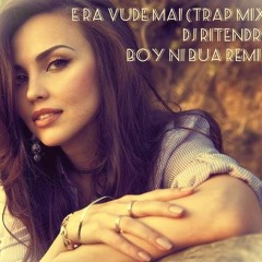 E Ra Vude Mai - Malumu Ni Tobu ft DJ Ritendra Remix (Trap Mix)