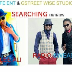 Kuklee ft Radio Weasel -"SEARCHING"  .Gstreetreet wise studio and GoodLyfe Ent, Raks ent