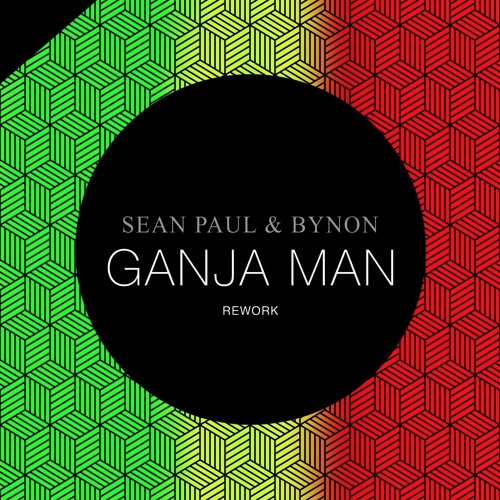 Sean Paul & Bynon - Ganja Man (Rework) [2015]