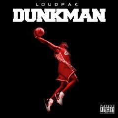 LoudPak - Dunkman