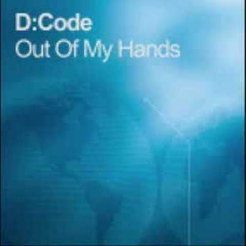 D - Code - Out Of My Hands - DarnTurner RMX