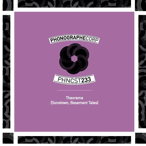 PHNCST233 - Theorama (Sonotown - Basement Tales)