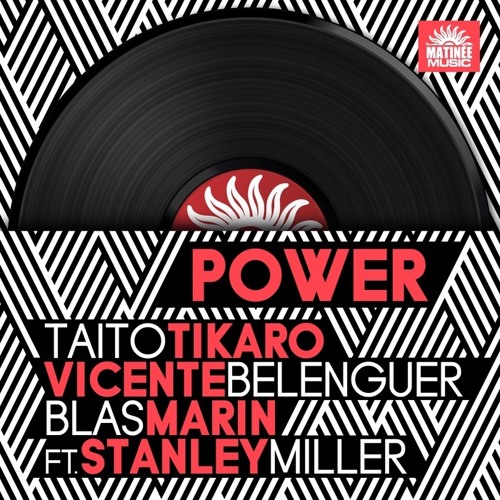 Tikaro,Blas Marin & V.Belenguer Feat. Stanley Miller - Power(Carlos Fas & Vicente Fas Remix)