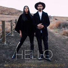 Hello (Adele Cover) Nelson Beato feat. Laurhan Beato