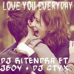 Love You Everyday - Bebe Cool ft DJ Ritendra & JBoy Remix