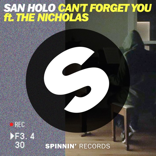San Holo - Can't Forget You (ft. The Nicholas)