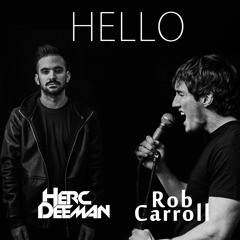Adele - Hello (Herc Deeman feat. Rob Caroll Cover)