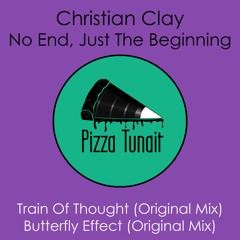 Christian Clay - Butterfly Effect Ep soon on Pizza Tunait