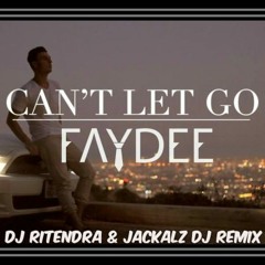 Can't Let Go - Faydee ft DJ Ritendra & Jackalz DJ Remix (Zouk Dance)