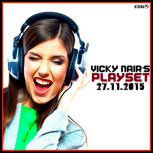 TOP 10 MUST HAVE EDM MIXES 27.11.2015