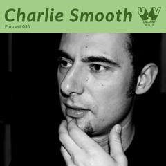 UV Podcast 035 - Charlie Smooth