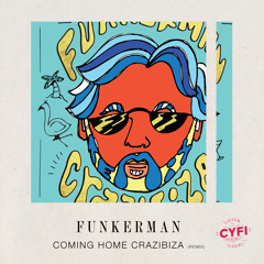 Funkerman - Coming Home (Crazibiza Remix) (Preview) [Available December 11]