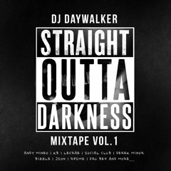 Straight Outta Darkness Mixtape Vol. 1