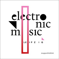 Electronic Music Leipzig