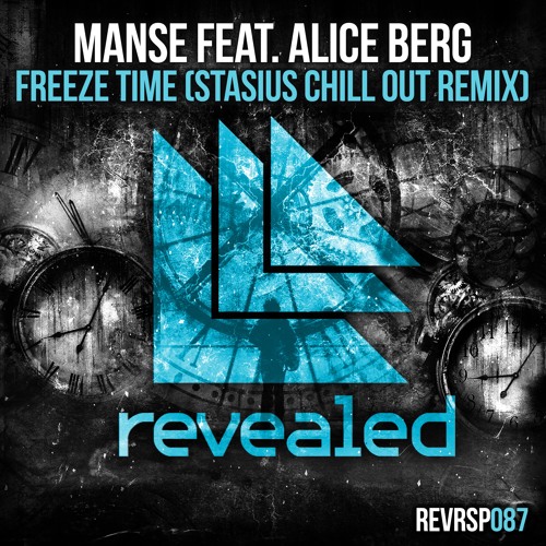 Manse Ft Alice Berg - Freeze Time (Stasius Remix)