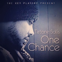 Tatone Solis - One Chance