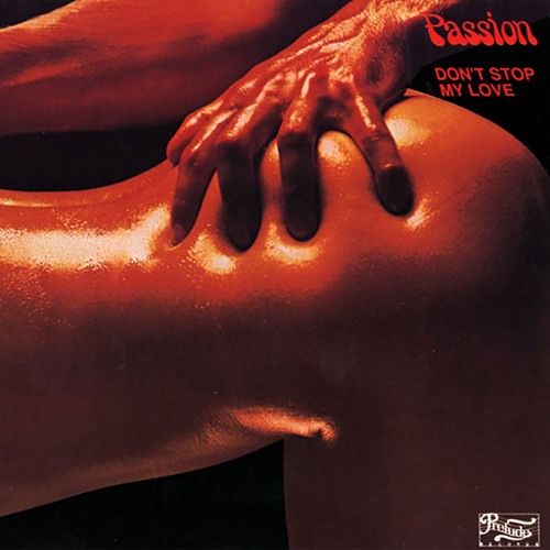 Passion - Don't Stop My Love