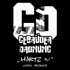 GEBRÜDER ORDNUNG feat. MÖRDA - HARTZ IV