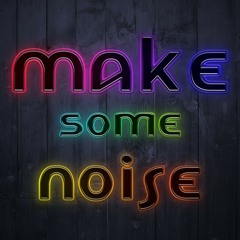 AXIUM - Make Some Noise ! (Original Mix)