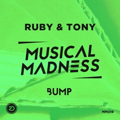 Ruby & Tony - Bump (Original Mix)