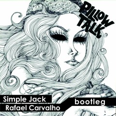 Pillowtalk - Soft (Simple Jack, Rafael Carvalho Bootleg)