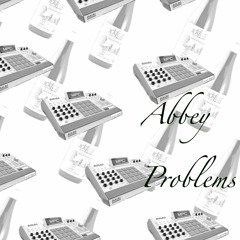 Abbey Problems - Slam Samuels (prod. DigDug)