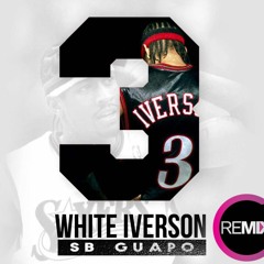 White Iverson Remix SB Guapo