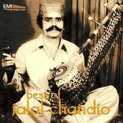 Kedi Dair Kare Po Tha Yaar Acho... - Jalal Chandio