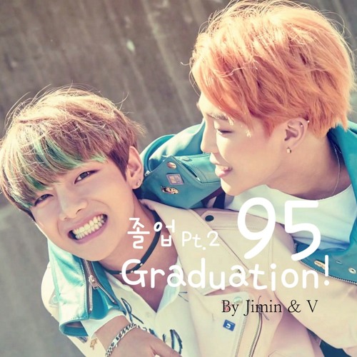 방탄소년단 (BTS) - 95 Graduation (졸업 Pt.2) (V & Jimin).mp3
