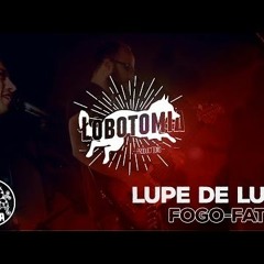 Lupe de Lupe - Fogo-Fátuo @ Musicada VI