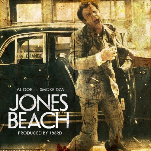 AL-DOE x SMOKE DZA - "Jones Beach" (Prod. By 183rd)