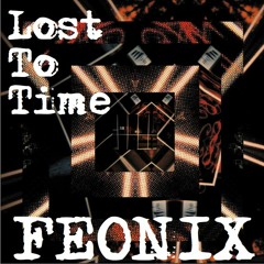 Feonix - Lost To Time EP